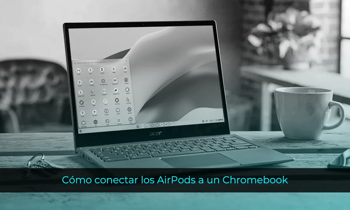 Cómo conectar los AirPods a un Chromebook 2025