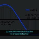 Que es la frecuencia de muestreo y la profundidad de bits