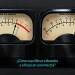 como equilibrar bombo y bajo en la mezcla