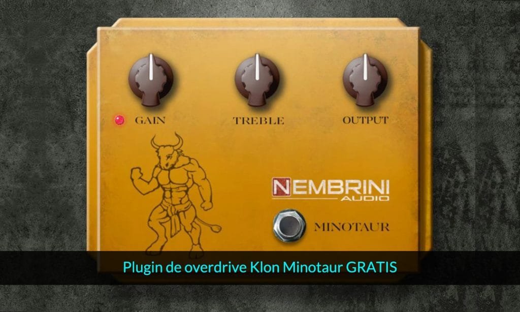 Plugin de overdrive Klon Minotaur GRATIS