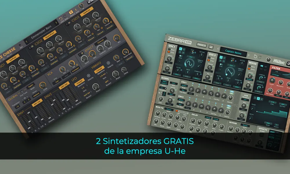 2 Sintetizadores GRATIS de la empresa U-He