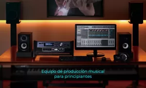 Equipo de producción musical para principiantes