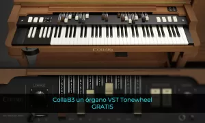 CollaB3 un órgano VST Tonewheel GRATIS