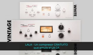 LALA un compresor GRATUITO que emula al LA-2A (2)