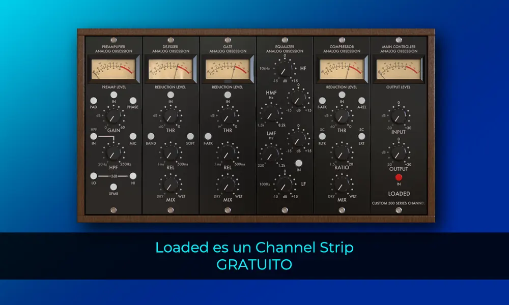 Loaded es un Channel Strip GRATUITO