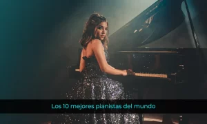 Los 10 mejores pianistas del mundo