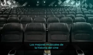 Los mejores musicales de la historia del cine