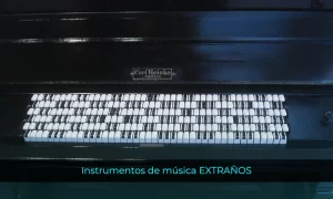 Instrumentos de música EXTRAÑOS