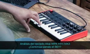 Análisis del teclado Akai MPK Mini MK3