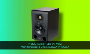 HEDD Audio Type 07 MK2 Monitor para una mezcla precisa