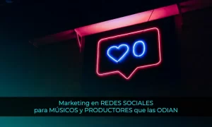 Marketing en REDES SOCIALES para músicos, productores, grupos y cantantes que odian las redes sociales