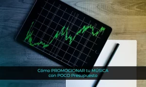 Cómo PROMOCIONAR tu MÚSICA con POCO Presupuesto