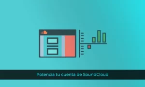 POTENCIA tu cuenta de SoundCloud