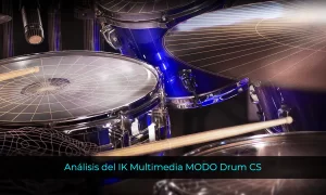 Análisis del IK Multimedia MODO Drum CS (VSTi GRATIS)