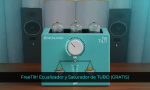 FreeTilt! Ecualizador y Saturador de TUBO