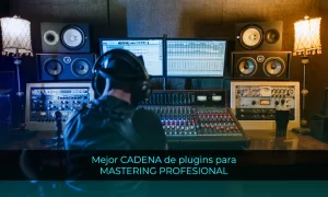 Mejor CADENA de plugins para MASTERING PROFESIONAL