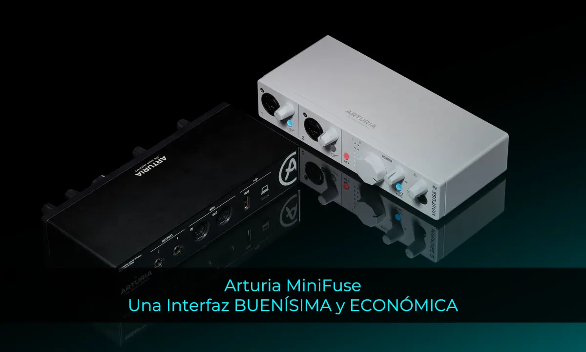 Arturia MiniFuse Interfaz buenísima y económica (Análisis y Opinión)