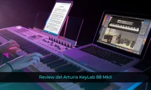 review del Arturia KeyLab 88 MkII