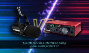 Qué es mejor un MICRÓFONO USB o una INTERFAZ de AUDIO