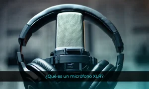 Qué es un micrófono XLR