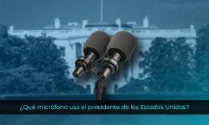 ¿Qué micrófono usa el presidente de los Estados Unidos?