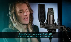 Revisión del micrófono Rode NT1 Calidad superior al precio correcto