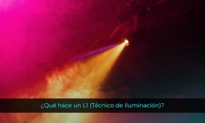 ¿Qué hace un L1 (técnico de iluminación)?