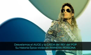 Desvelamos el AUGE y la CAÍDA del rey del POP: La historia Épica de Michael Jackson en PRIMERA PERSONA