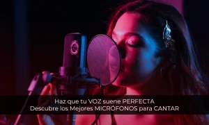 mejor micrófono para grabar voz