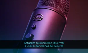 Actualiza tu micrófono Blue Yeti a USB-C por menos de 15 euros