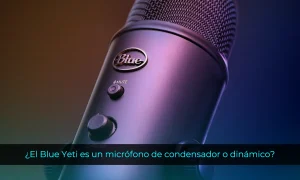 El Blue Yeti es un micrófono de condensador o dinámico