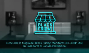 JBL 308P MKII Ventajas, desventajas y donde comprarlo durante el Black Friday