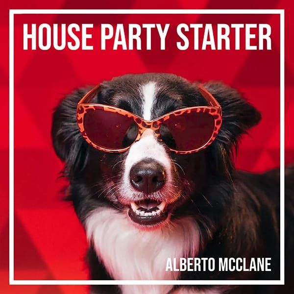 Alberto McClane - House Party Starter