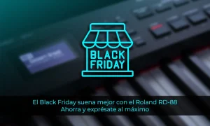 El Black Friday suena mejor con el Roland RD-88: Ahorra y exprésate al máximo