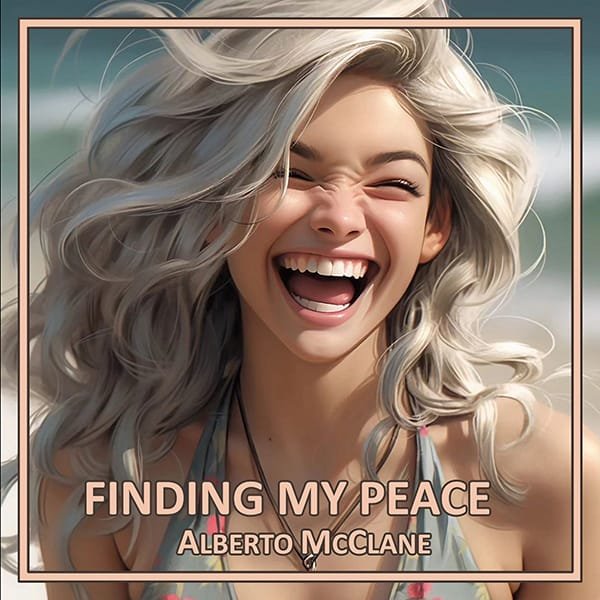 Alberto McClane - Finding my Peace