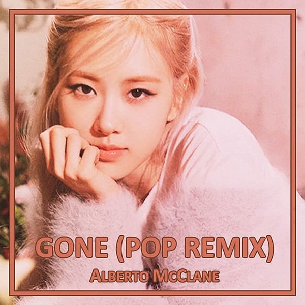 Alberto McClane - Gone (POP REMIX)