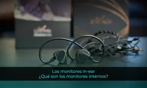 Los monitores in-ear Qué son los monitores internos