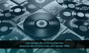 Las ventas de vinilo en el Reino Unido aumentan por decimosexto año consecutivo alcanzando el nivel más alto desde 1990