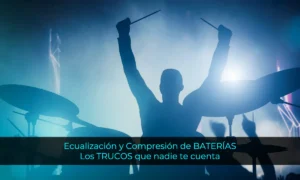 Ecualización y Compresión de BATERÍAS: Los TRUCOS que nadie te cuenta